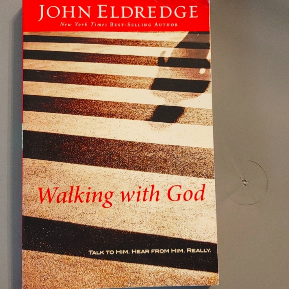 Walking with God by John Eldredge